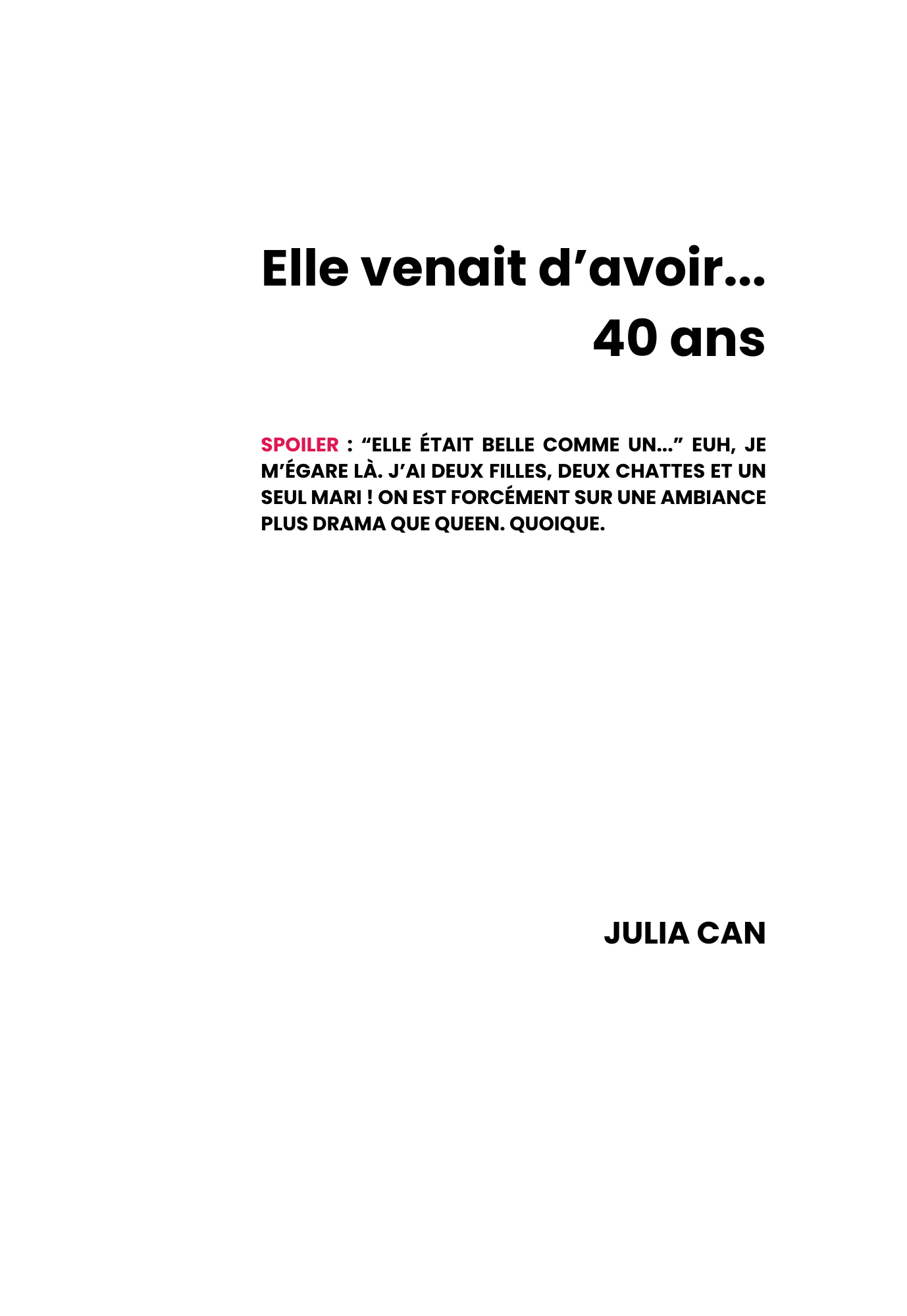 Elle venait d'avoir 40 ans - Julia Can